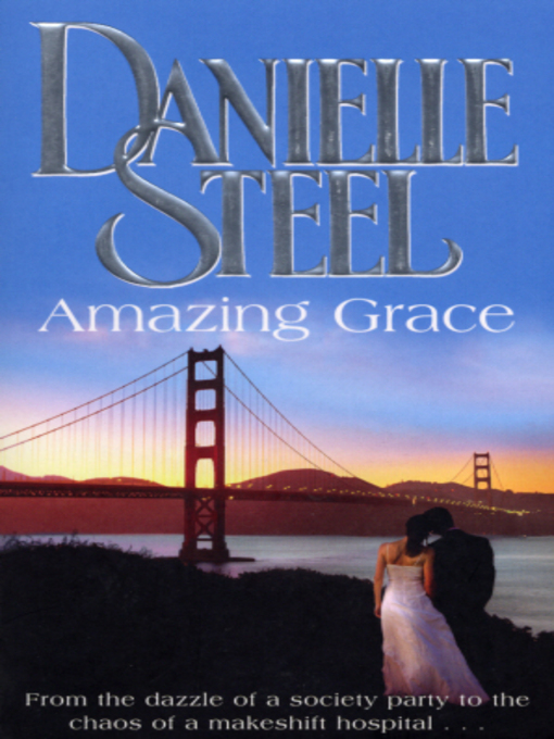 Title details for Amazing Grace by Danielle Steel - Wait list